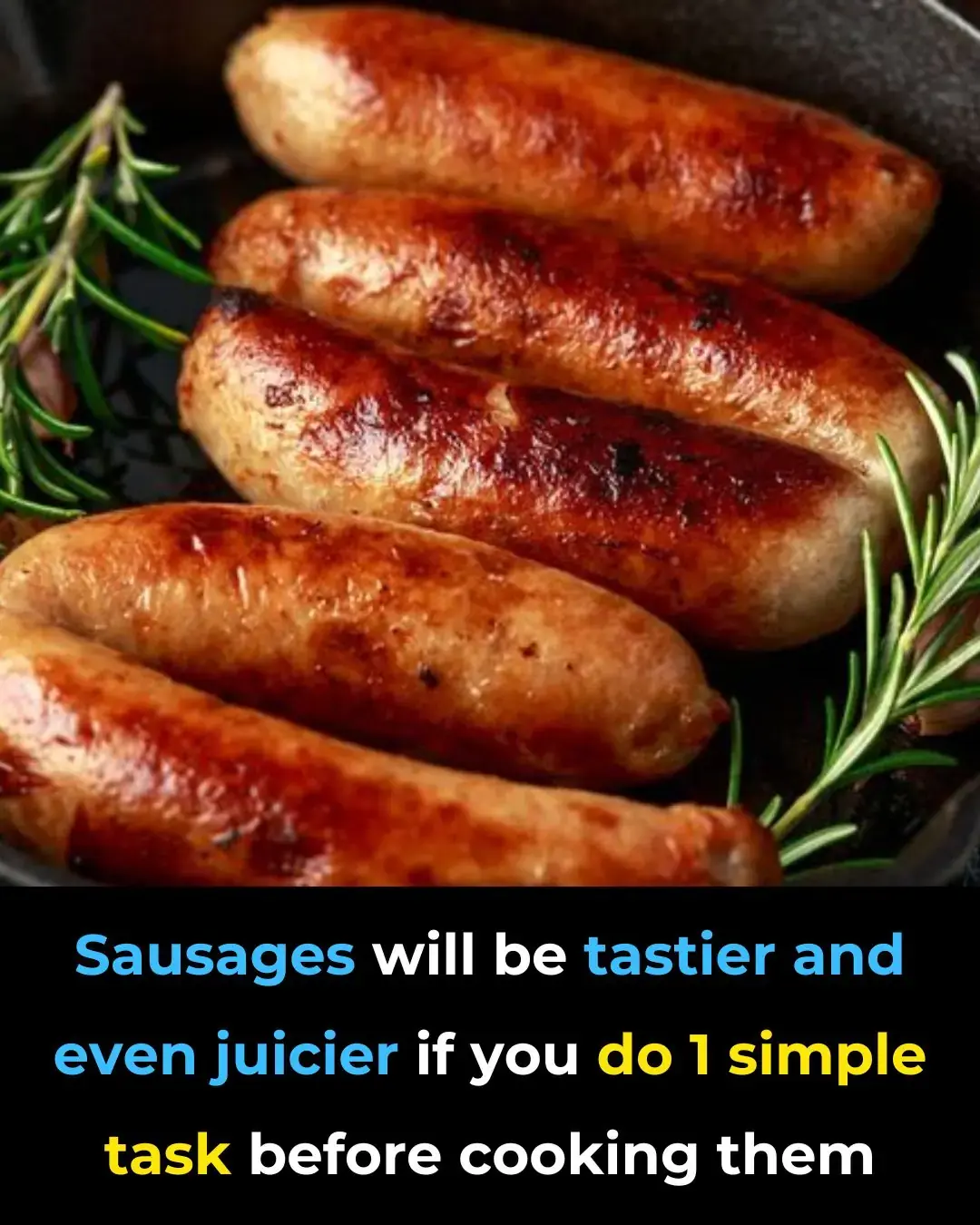 Haga que sus salchichas sean más jugosas y sabrosas con este simple paso antes de cocinarlas